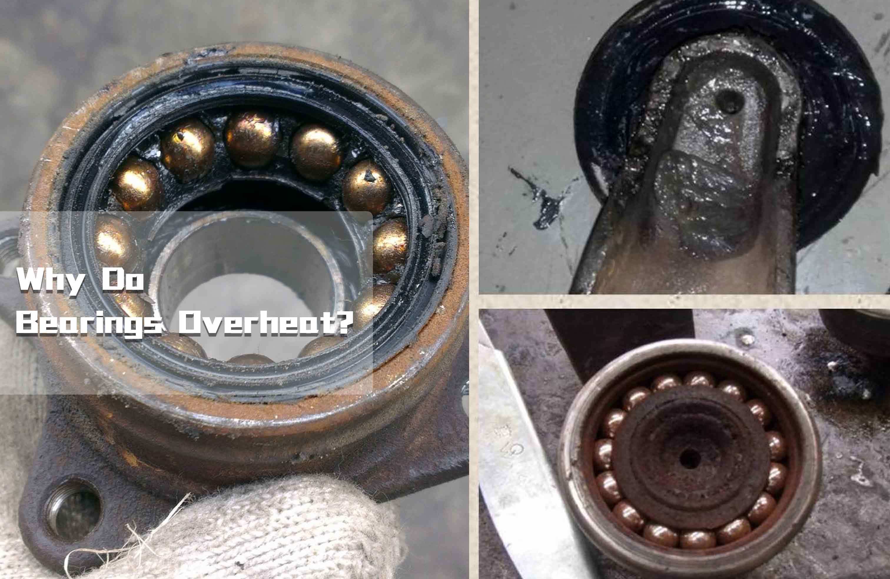 Najnowsze blogi firmy Why Do Bearings Overheat? Causes, Symptoms and Solutions